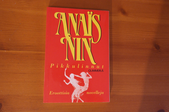 Anais Nin:Pikkulinnut-Eroottisia novelleja.