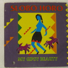 Slobo Horo • My Gipsy Beauty CD-EP - pikkukuva 1