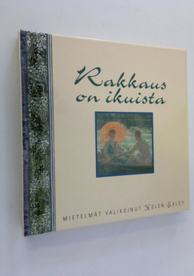 Helen (toim.) Exley : Rakkaus on ikuista