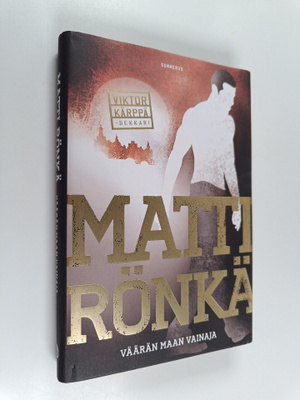 Matti Rönkä : Väärän maan vainaja