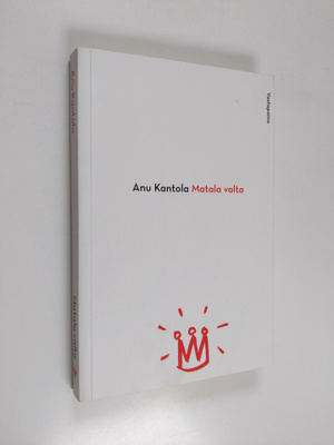 Anu Kantola : Matala valta