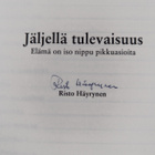 Risto Häyrynen : Jäljellä tulevaisuus - elämä on iso nipp... - pikkukuva 3