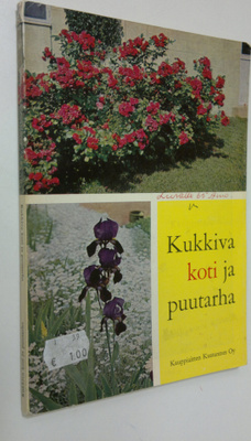 Terttu Kalevi : Kukkiva koti ja puutarha