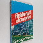 George Verwer : Rohkeasti eteenpäin - pikkukuva 1