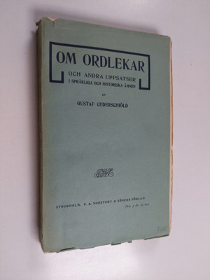 Gustaf Cederschiöld : Om ordlekar - och andra uppsatser i...