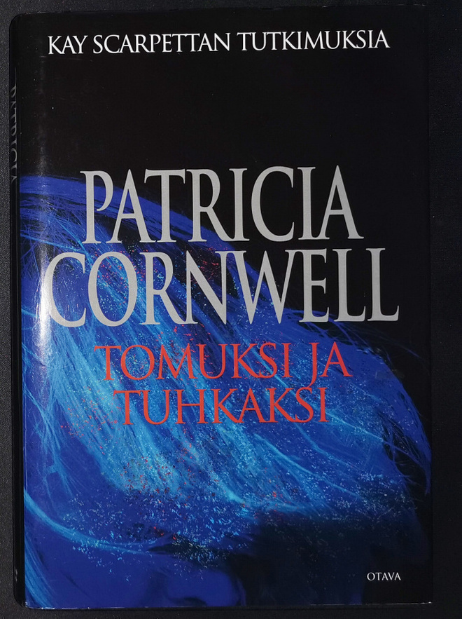 Patricia Cornwell: Tomuksi ja tuhkaksi