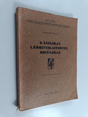 Käsikirja lämmityslaitosten hoitajille