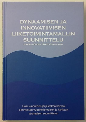 Dynaamisen ja innovatiivisen liiketoimintamallin suunnittelu