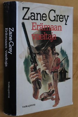 Zane Grey : Erämaan vaeltaja ( 1.p. 1979 Taikajousi )