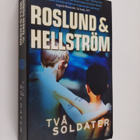 Anders Roslund : Två soldater - pikkukuva 1