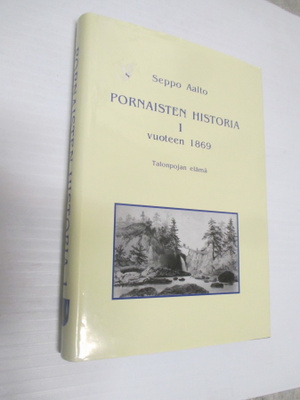 PORNAISTEN HISTORIA I VUOTEEN 1869 - Seppo Aalto