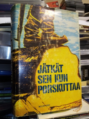 Jätkät Sen Kun Porskuttaa -ANTOLOGIA  ( Sis.PK:t ! ! ! )æ