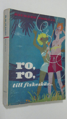 Richard Powell : Ro, Ro till fiskeskär