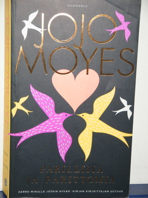Jojo Moyes : PARILLISIA JA PARITTOMIA