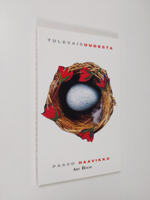Paavo Haavikko : Tulevaisuudesta