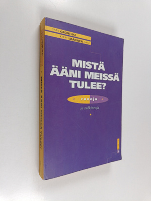Satu ym. Grunthal : Mistä ääni meissä tulee : runoja ja t...