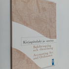 Kirjanpitolaki ja -asetus Bokföringslag och -förordning =... - pikkukuva 1