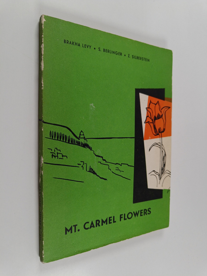 Brakha Levy ym. : Mt. Carmel Flowers - Thirty-two Wildflo...