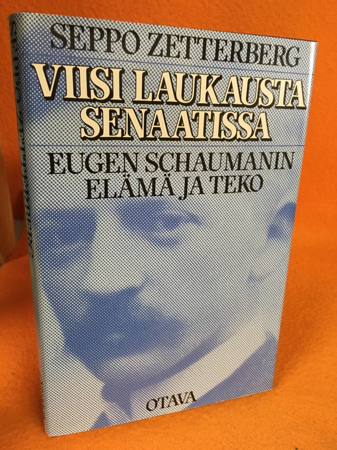 Seppo Zetterberg: Viisi laukausta senaatissa: Eugen Schauman