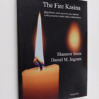 Shannon Stein : The fire kasina - Questions and answers o... - pikkukuva 1