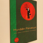 Lea Soininen ym. : Hyvään palveluun - pikkukuva 1