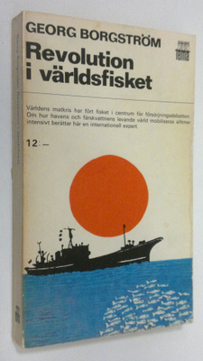 Georg Borgström : Revolution i världsfisket