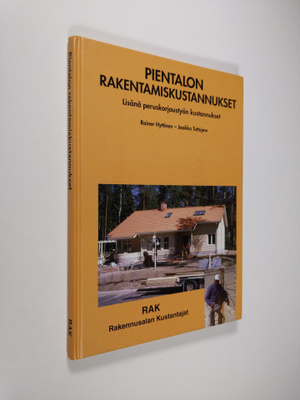 Rainer Hyttinen : Pientalon rakentamiskustannukset