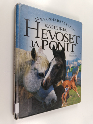 Sandy Ransford : Hevoset ja ponit : hevosharrastajan käsi...