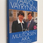 Paavo Väyrynen : On muutoksen aika 2 : Tosiasioita ja haa... - pikkukuva 1