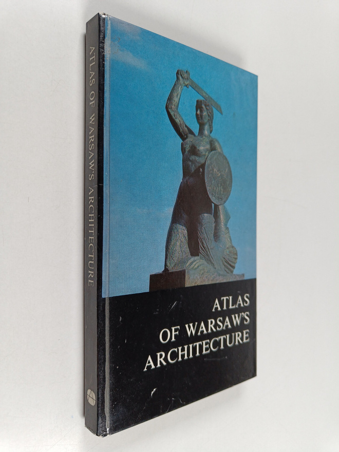 Juliusz A. Chroscicki ym. : Atlas of Warsaw's Architecture