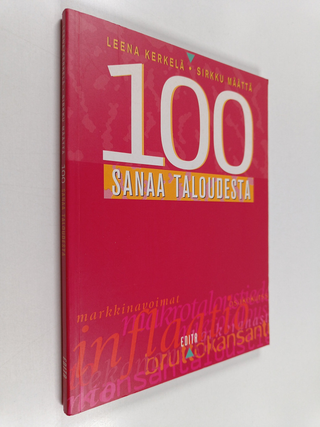 Leena Kerkelä ym. : 100 sanaa taloudesta