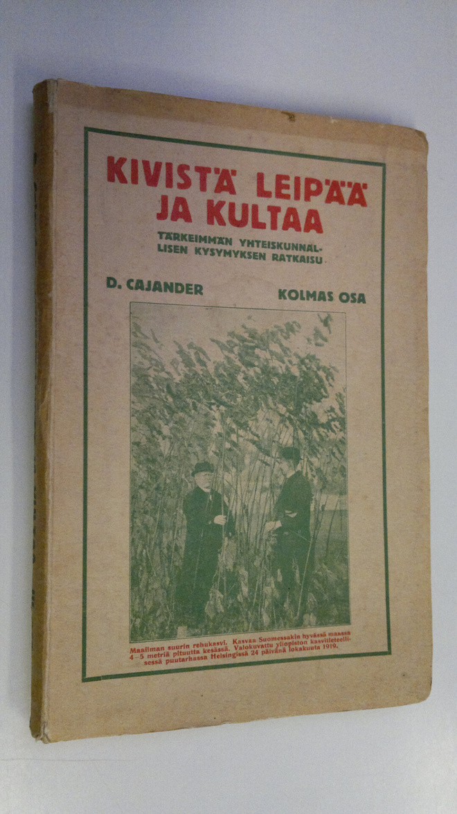 Daniel Cajander : Kivistä leipää ja kultaa! : tärkeimmän ...