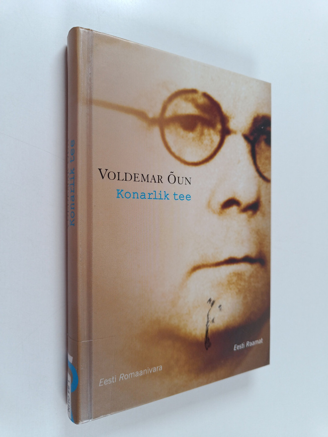 Voldemar Oun : Konarlik tee : romaan