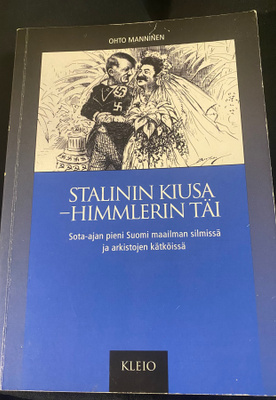 Stalinin kiusa, Himmlerin täi - Ohto Manninen