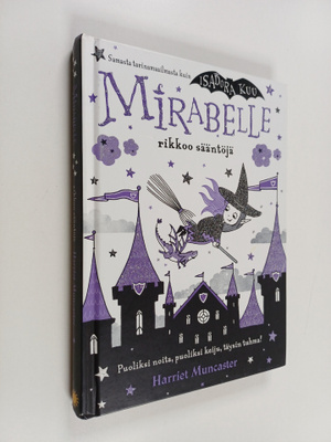 Harriet Muncaster : Mirabelle rikkoo sääntöjä