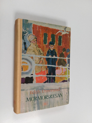 Edith Unnerstad : Mormorsresan