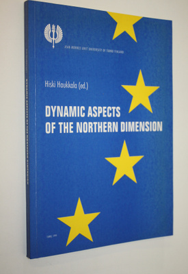 Hiski (toim.) Haukkala : Dynamic aspects of the northern ...