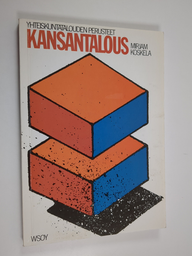 Mirjam Koskela : Kansantalous : yhteiskuntatalouden perus...