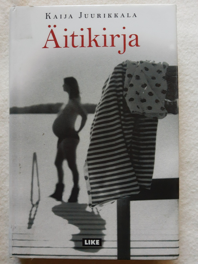 Äitikirja - Kaija Juurikkala
