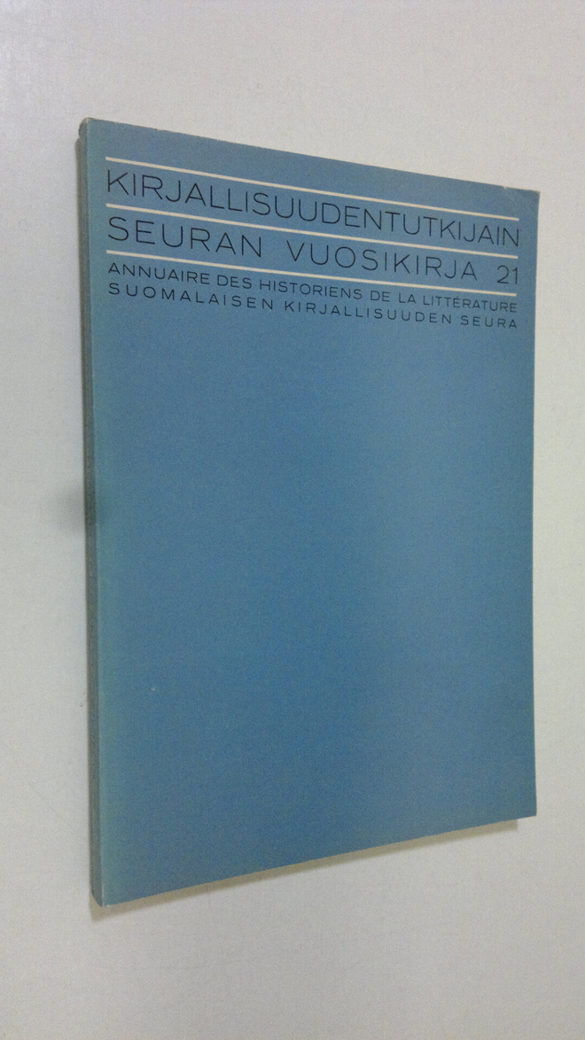 Kirjallisuudentutkijain Seuran vuosikirja 21