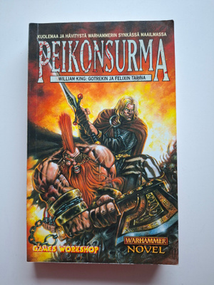 King, William: Warhammer: Gotrek & Felix 1: Peikonsurma