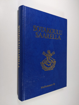 Sotakoulu saarella : suomalaisen meripuolustuskoulutuksen...