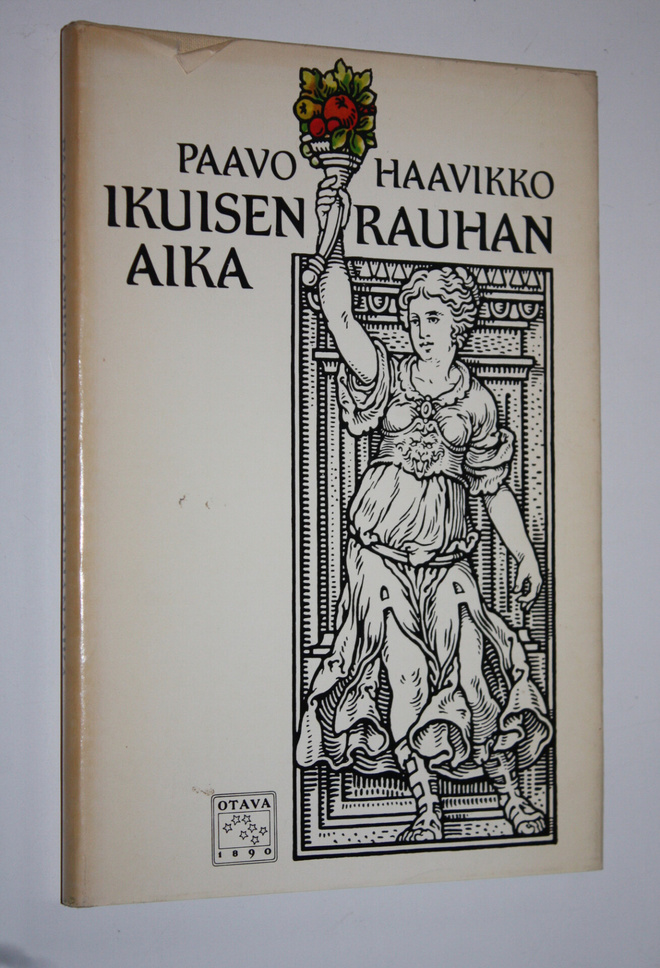 Paavo Haavikko : Ikuisen rauhan aika