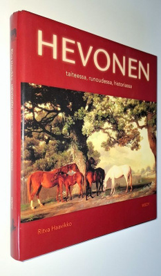 Ritva Haavikko : Hevonen taiteessa, runoudessa, historiassa