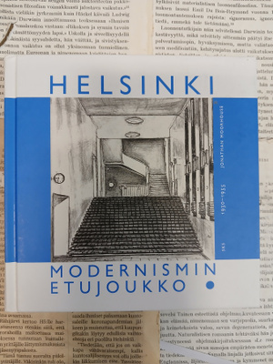 Jonathan Moorhouse - Helsinki, modernismin etujoukko