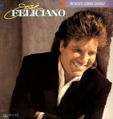 José Feliciano - I'm Never Gonna Change (CD) ALE! -40%