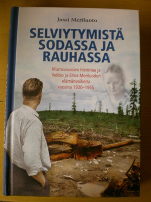 Jussi Meriluoto: Selviytymistä sodassa ja rauhassa