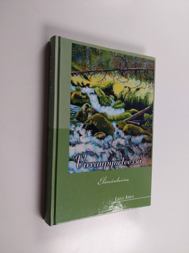 Liisa Ahva : Virranpyörteessä : elämäntarina (signeerattu...