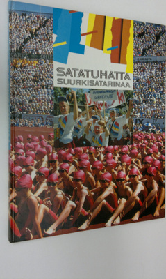 Ari J. Aalto : Satatuhatta suurkisatarinaa