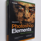 Philip Andrews : Photoshop Elements : vaativa kuvankäsittely - pikkukuva 1